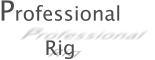 Professional Rig